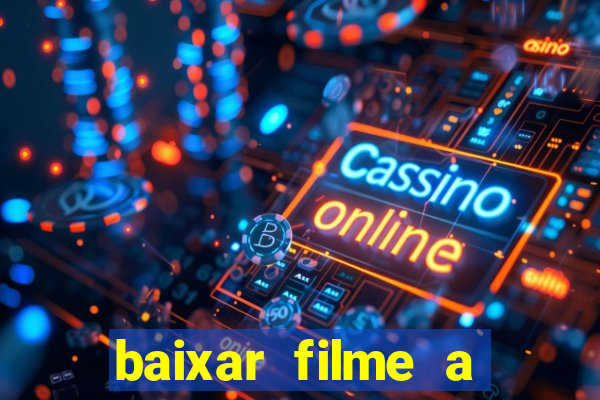 baixar filme a bela e a fera